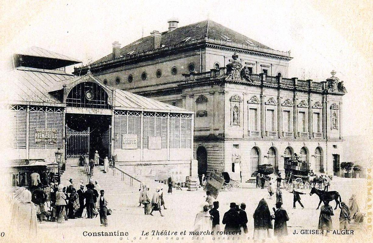 2555- Constantine - Theatre et Marche Couvert - 1905.jpg